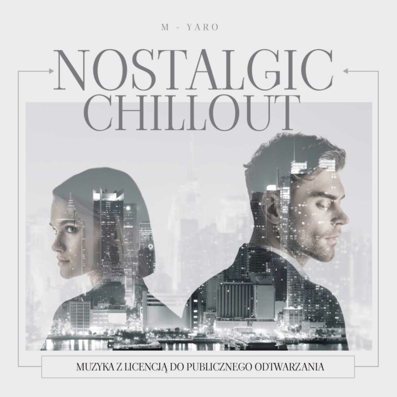 Nostalgic Chillout