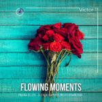 Flowing Moments