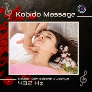 Kobido Massage – Relaks i Odmłodzenie w Jednym